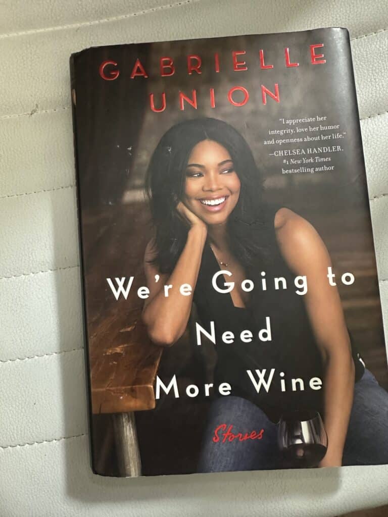 Gabrielle Union’s We’re Going to Need More Wine